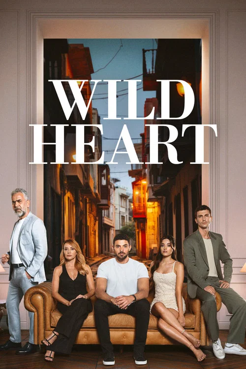 Wild Heart (TV Series 2023–2025)